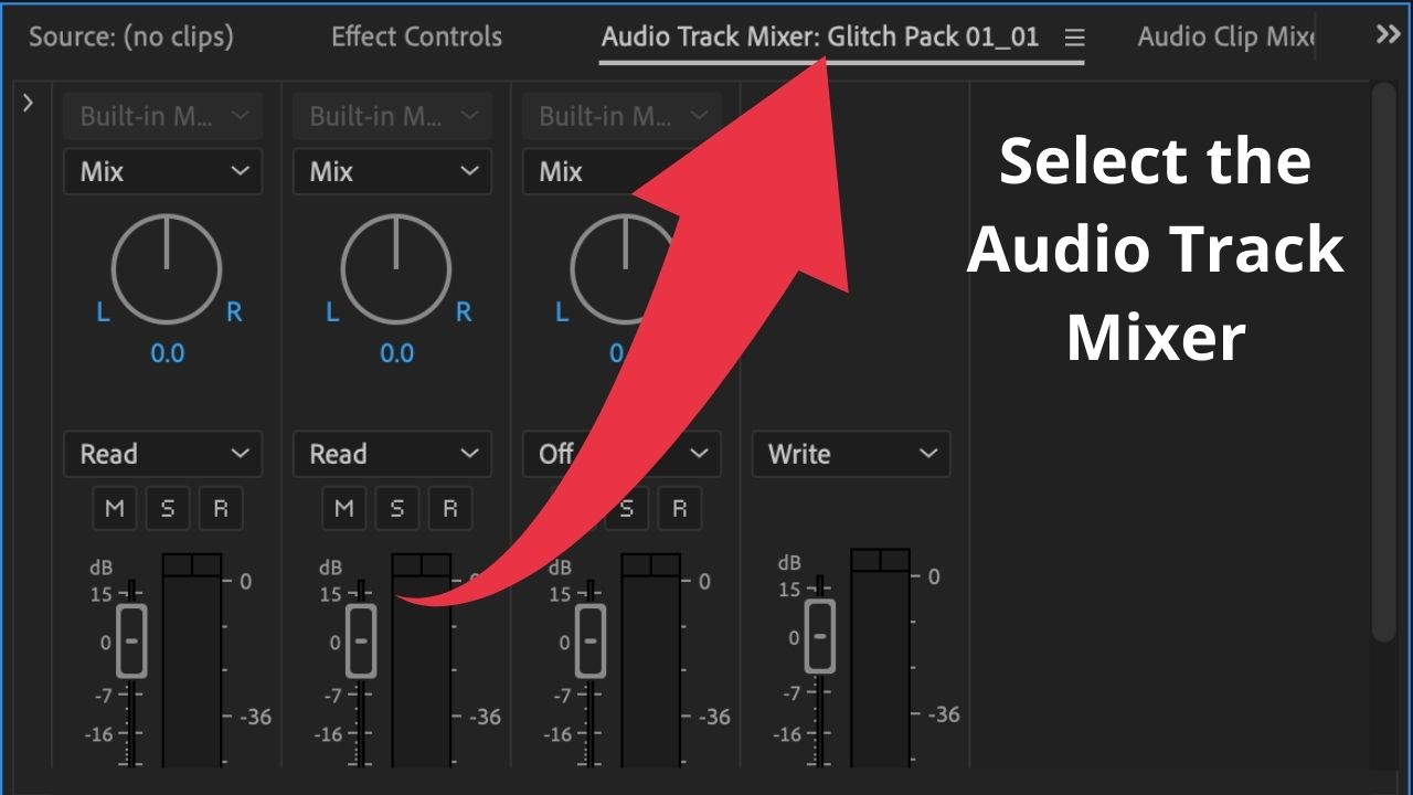 Step 2 Head over to the Audio Track Mixer