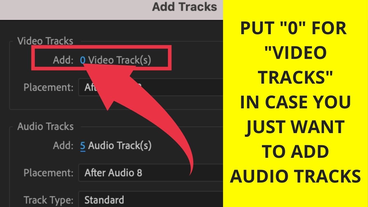 Step 4 Under "Video Tracks," put 0 in case you just want to add Audio tracks