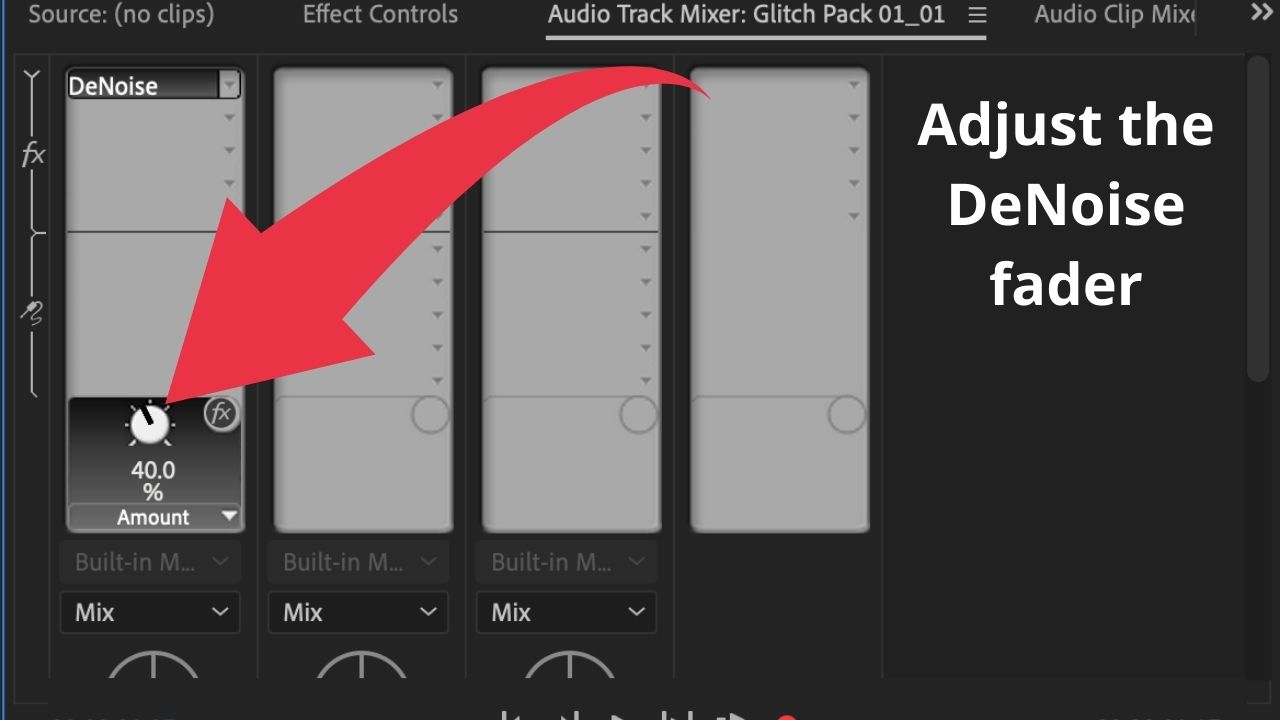 Step 7 Adjust the DeNoise Fader